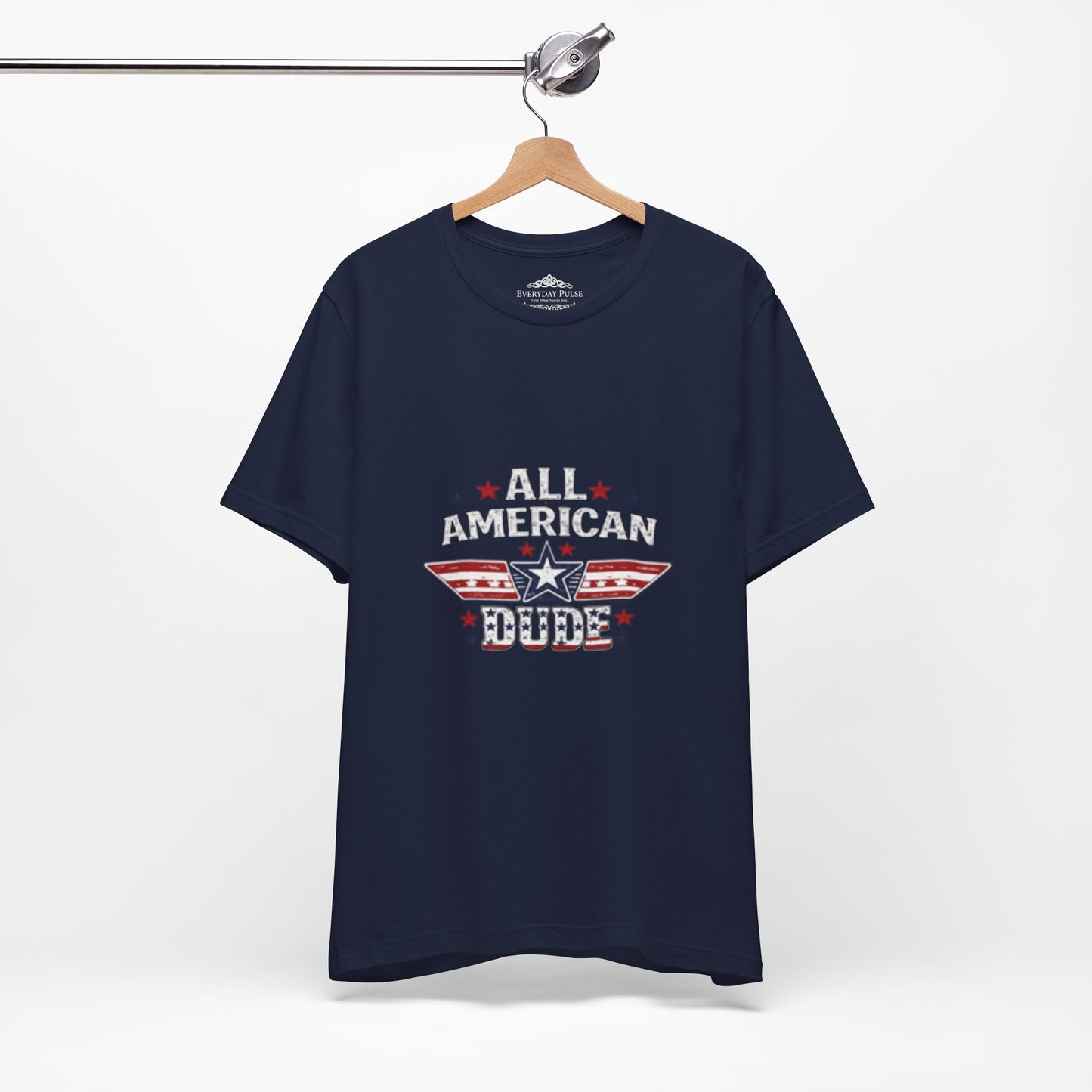 All American Dude T-Shirt — Patriotic Fourth of July Tee for Men