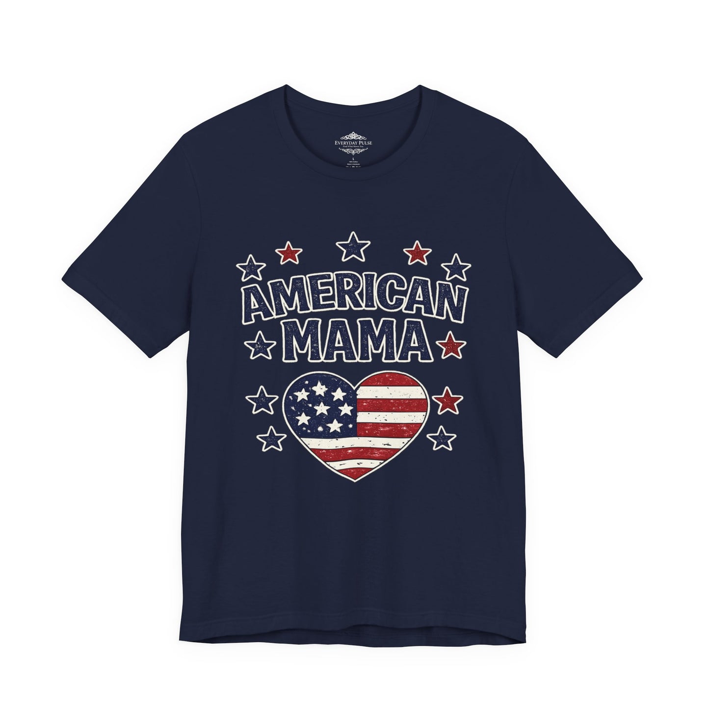 American Mama T-Shirt — Patriotic Fourth of July Tee for Mothers