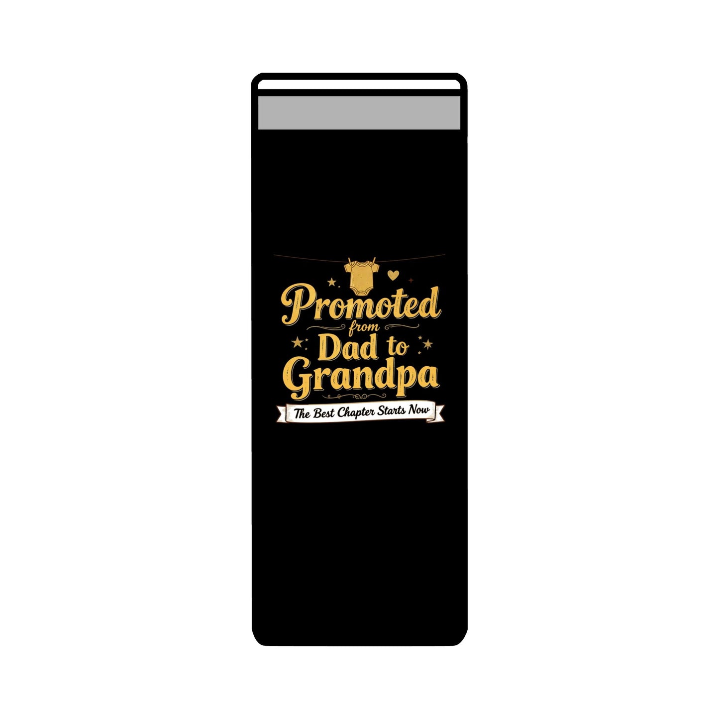 Promoted from Dad to Grandpa — 20oz Skinny Insulated Travel Mug | The Best Chapter Starts Now