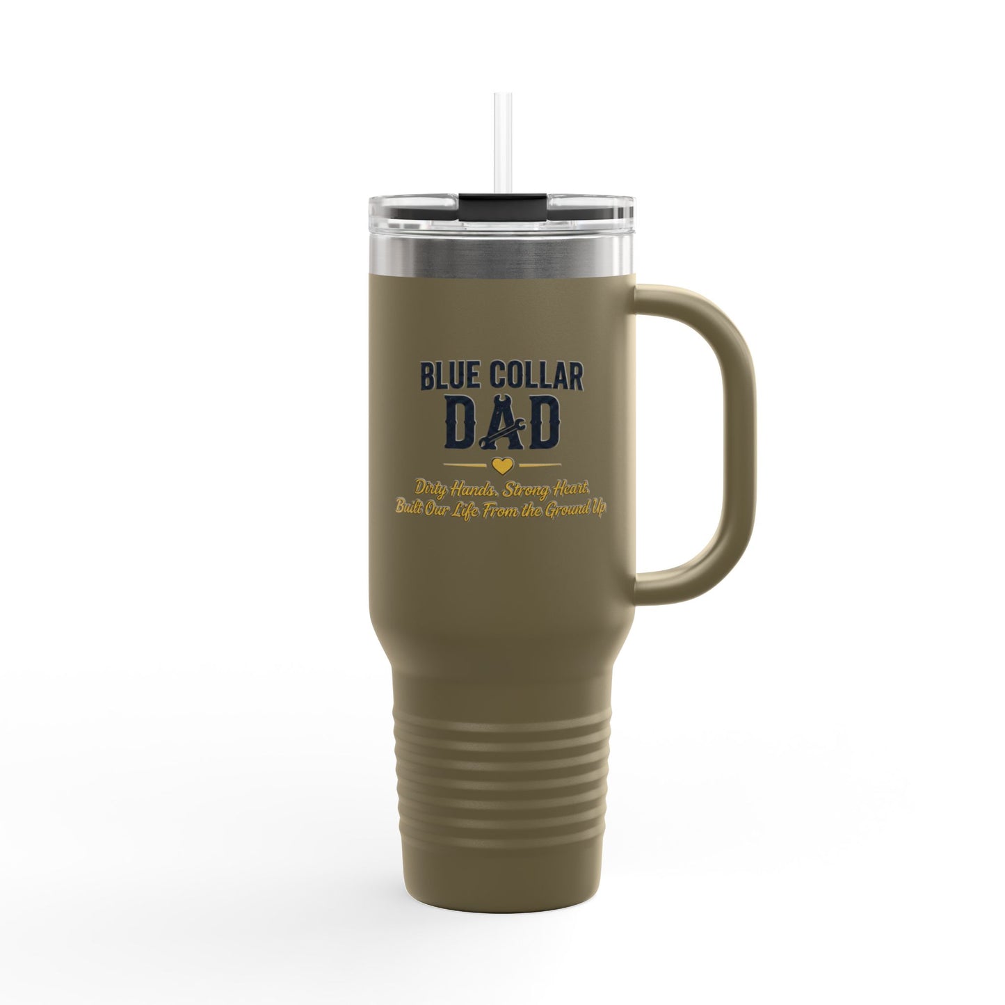 Blue Collar Dad — 40oz Insulated Travel Mug | Dirty Hands. Strong Heart.