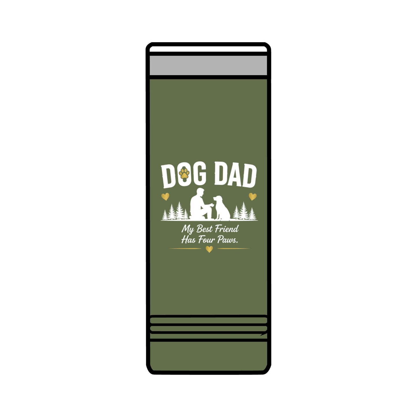 Dog Dad — 20oz Skinny Insulated Travel Mug | My Best Friend Has Four Paws