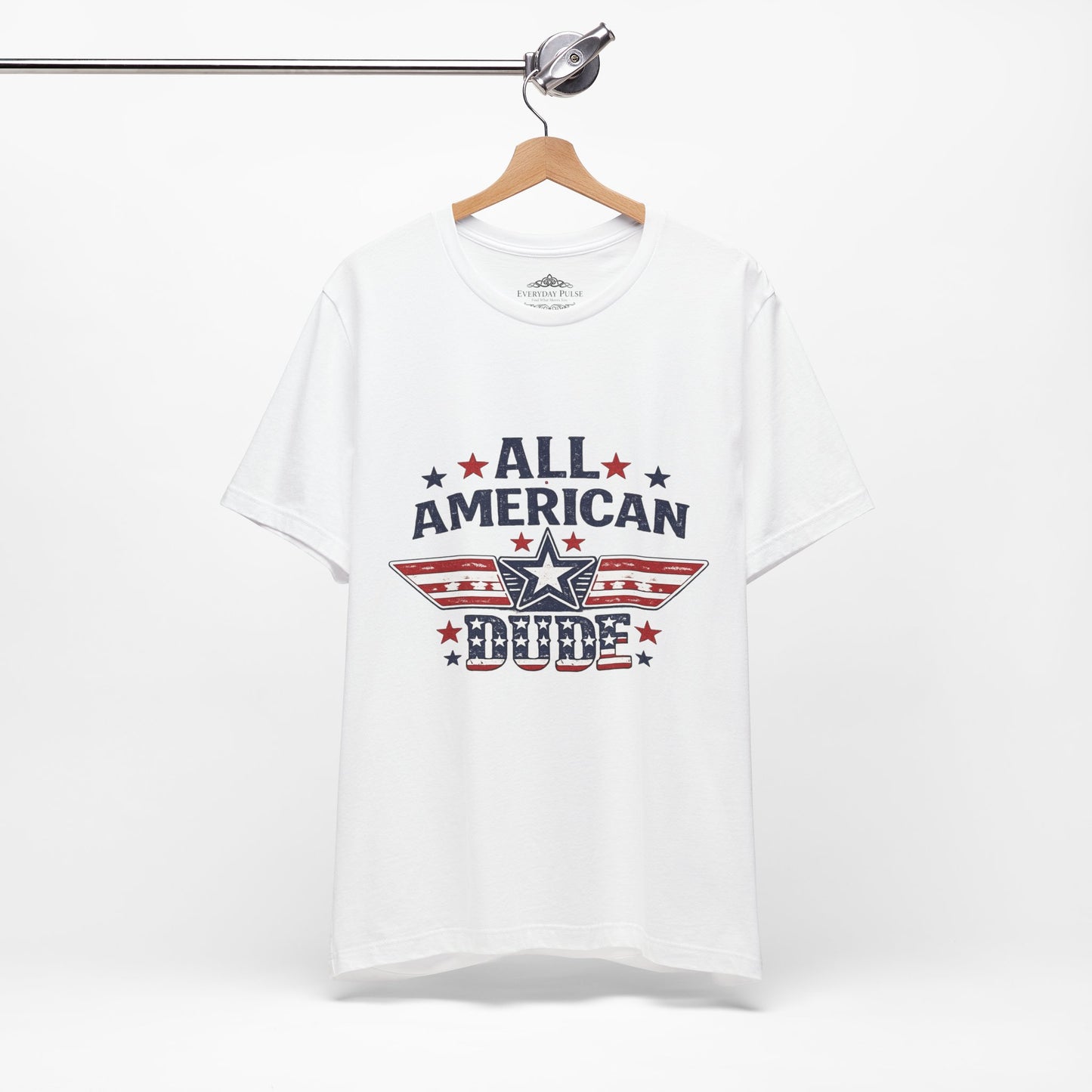All American Dude T-Shirt — Patriotic Fourth of July Tee for Men