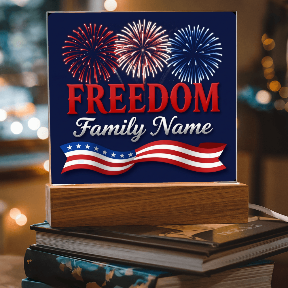 Personalized Family Freedom LED Acrylic Plaque — 4th of July Edition